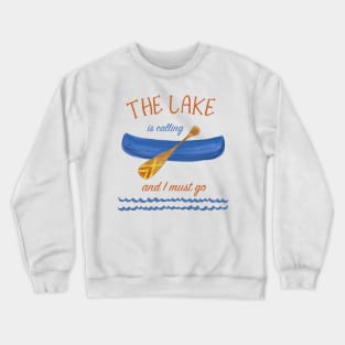 The Lake is Calling Crewneck Sweatshirt